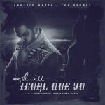 Kelmitt - Igual Que Yo MP3